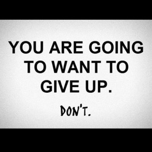 Don't Give Up (#dblog)