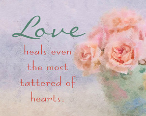 Love Heals: An Elegant Shabby Chic Floral Watercolor Fine Art ...