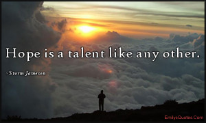 emilysquotes com hope is a talent like any other