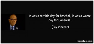 More Fay Vincent Quotes