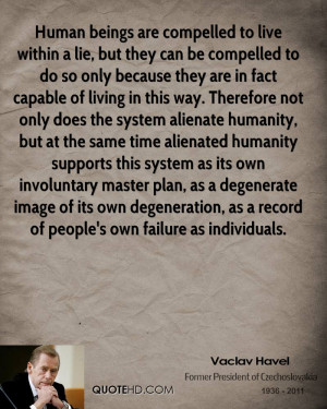 ... own degeneration, as a record of people's own failure as individuals