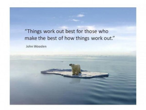 John Wooden quote - Love it!