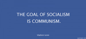 the-goal-of-socialism-is-communism-_vladimir-lenin-quote.png