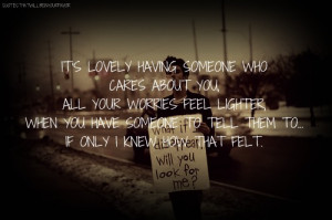 ... worries worry love quotes love quotes about love care cares caring sad