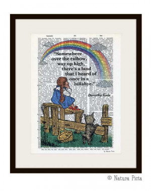 Somewhere over the rainbow Dorothy Gale quote Oz by naturapicta, $7.99 ...