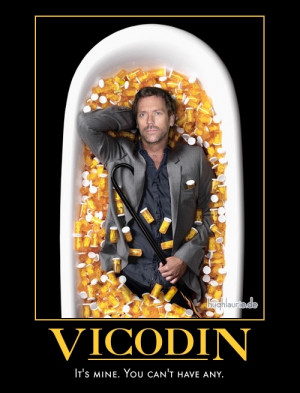 House M.D. Vicodin Motivational Poster