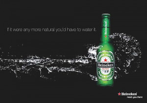 If it were any more natural you'd have to water it! Heineken Meet You ...