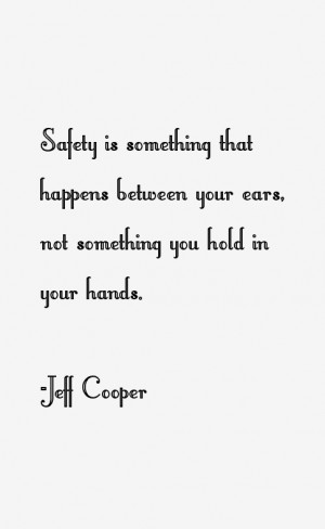 Jeff Cooper Quotes & Sayings