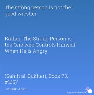 The strong person is not the good wrestler. Rather, The Strong Person ...