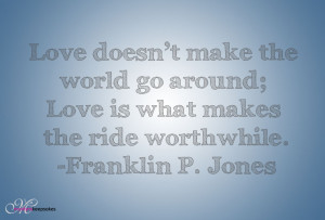 Love Quote by Franklin P. Jones