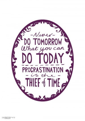 Procrastination quotes, best, deep, sayings, inspiring