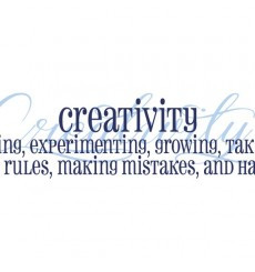 Creativity is inventing... and having fun