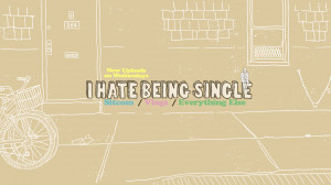 Hate Being Single Quotes