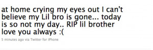 rip lil brother quotes