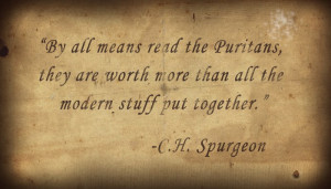 Posted in Book Excerpts Tagged Puritans , spurgeon