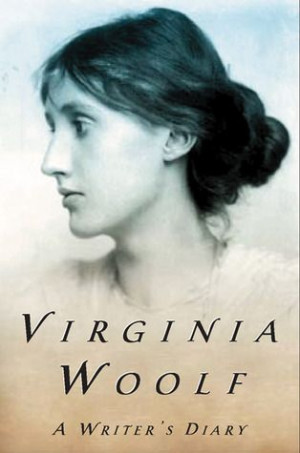 Writer's Diary, by Virginia Woolf (edited by Leonard Woolf)