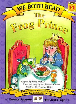 ... “The Frog Prince (We Both Read - Level 1-2)” as Want to Read