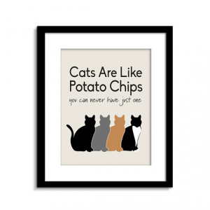 Cats Are Like Potato Chips - Cat Sign - Funny Cat Wall Art - Cat Wall ...