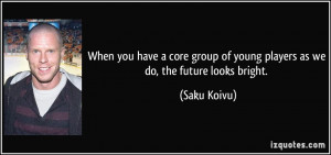 More Saku Koivu Quotes