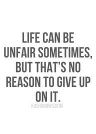 drug free quotes | Life can be unfair...