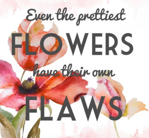 We all have our own flaws