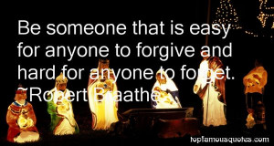 Top Quotes About Forgive And Forget
