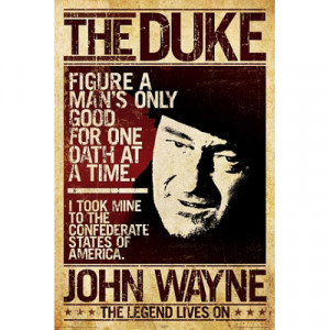 Details about John Wayne The Duke Oath Quote POSTER True Grit 24x36