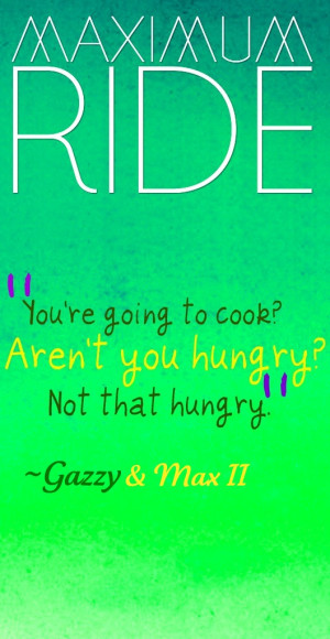 Maximum Ride Maximum Ride Quote