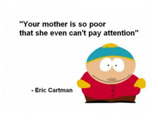 Your mother is so poor...