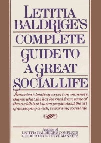 Letitia Baldrige's Complete Guide to a Great Social Life