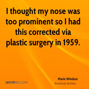 thought my nose was too prominent so I had this corrected via ...