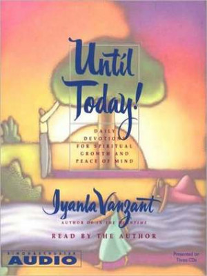 Until Today!: Devotions for Spiritual Growth and Peace of Mind