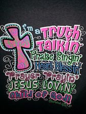 ... Talkin, Praise Singing, Child of God Cherished Girl T-Shirt Christian