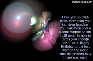 ... am to have a mother like you. Happy Birthday to you, dear Mom