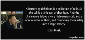 battery by definition is a collection of cells. So the cell is a ...
