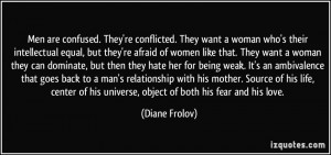 Men are confused. They're conflicted. They want a woman who's their ...