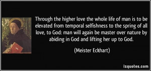 Through the higher love the whole life of man is to be elevated from ...