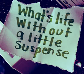 Suspense Quotes & Sayings