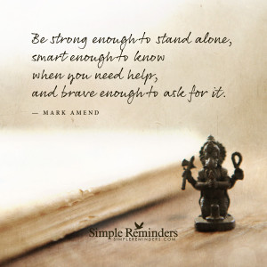 be strong enough to stand alone by mark amend be strong enough to ...