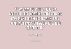 quote-Scotty-Moore-it-was-way-out-in-the-woods-237383.png