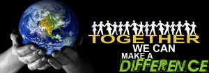 Together We Can Make A Change Together can make difference