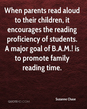 read aloud to their children, it encourages the reading proficiency ...