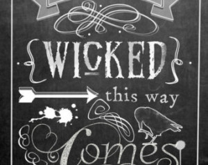 Halloween Chalkboard Printable - So mething Wicked This Way Comes ...