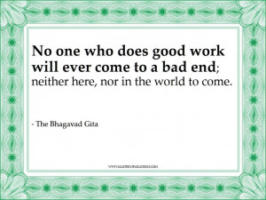 The Bhagavad Gita Quote.....I call bullshit. On planet Earth, in the ...