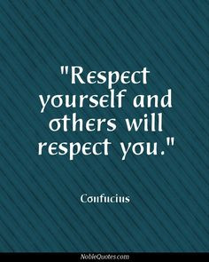 ... respect quotes quotations inspiration confucius respect confuci quotes