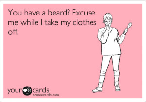 Some beards have this affect.