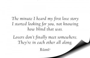 Jalal ad din rumi, quotes, sayings, lovers, meaningful, true