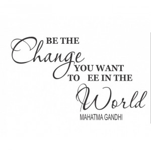 BE THE CHANGE- GANDHI VINYL QUOTE [0000000022] | data_change.jpg