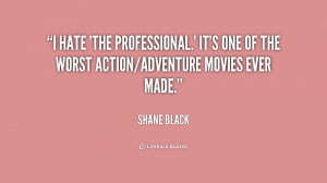 hate 'The Professional.' It's one of the worst action/adventure ...