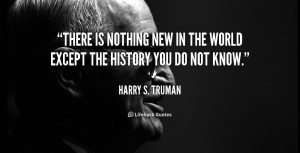 Harry Truman Quotes History